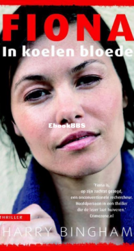 Fiona: In Koelen Bloede - Fiona Griffiths 2 - Harry Bingham - Dutch