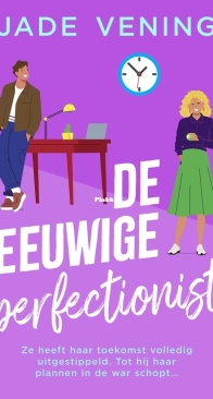 De Eeuwige Perfectionist - Lessen in de Liefde 03 - Jade Vening - Dutch