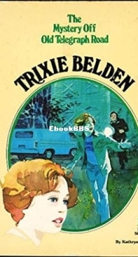 - The Mystery off Old Telegraph Road   - Trixie Belden 20 - Kathryn Kenny - English