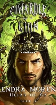 Cowardly As A Lion - Heirs Of Oz 3 - Kendra Moreno - English