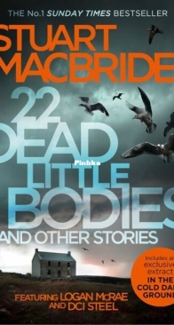 22 Dead Little Bodies and Other Stories - Logan McRae 9.5 - Stuart MacBride - English