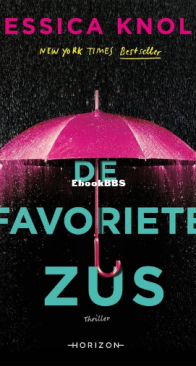 De Favoriete Zus - Jessica Knoll - Dutch
