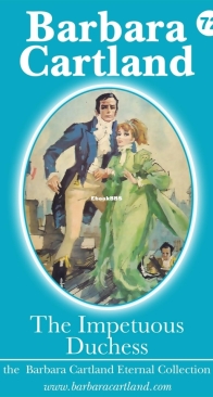 The Impetuous Duchess - Eternal Collection 72 - Barbara Cartland - English
