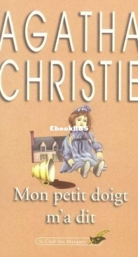 Mon Petit Doigt M'A Dit - Tommy Tuppence Beresfort 04 - Agatha Christie - French