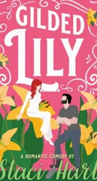 Gilded Lily - Bennet Brothers 2 - Staci Hart - English