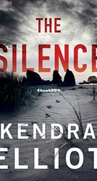 The Silence - Columbia River 2 - Kendra Elliot - English