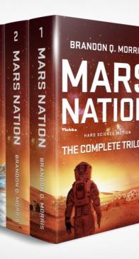 Mars Nation 1, Mars Nation 2, Mars Nation 3 - Brandon Q. Morris - English