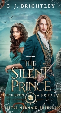 The Silent Prince - Once Upon a Prince 09 - C.J. Brightley - English
