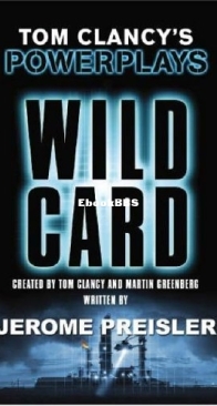 Wild Card - Tom Clancy's Power Plays 8 - Tom Clancy, Jerome Preisler and Martin Harry Greenberg - English