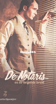 De Notaris En De Liegende Bruid - De Notaris 03 - Martin Gijzemijter - Dutch