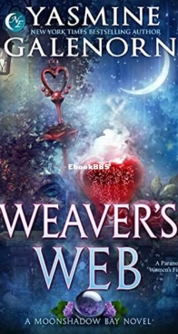 Weaver's Web - Moonshadow Bay 6 - Yasmine Galenorn - English