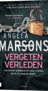 Vergeten Verleden - Kim Stone 10 - Angela Marsons - Dutch
