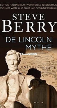 De Lincoln Mythe - Cotton Malone 9 - Steve Berry - Dutch