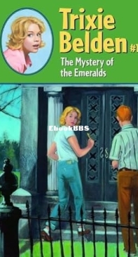 The Mystery of the Emeralds  - Trixie Belden 14 - Kathryn Kenny -   English