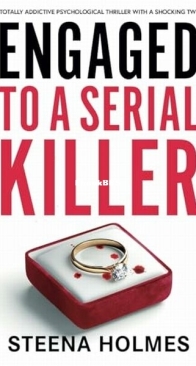 Engaged To A Serial Killer - Steena Holmes - English