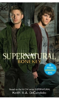 Bone Key - Supernatural 03 - Keith R A DeCandido - English