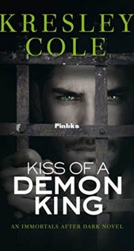 Kiss of a Demon King - Immortals After Dark 06 - Kresley Cole - English