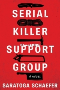 Serial Killer Support Group - Saratoga Schaefer - English