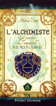 L'Alchimiste - Les Secrets De L'Immortel Nicholas Flamel 1 - Michael Scott - French