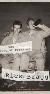 The Prince of Frogtown - Family Trilogy 3 - Rick Bragg - English