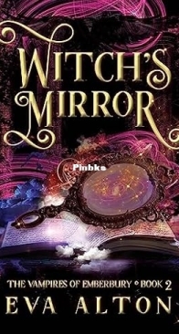 Witch's Mirror - Vampires of Emberbury 02 - Eva Alton - English