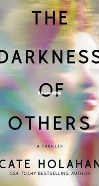 The Darkness of Others - Cate Holahan - English