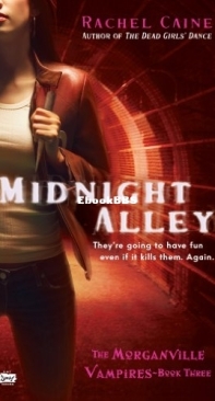 Midnight Alley  - Morganville Vampires 03 - Rachel Caine -  English