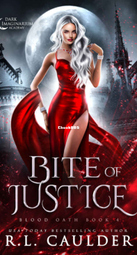 Bite Of Justice - Blood Oath 04 - R.L. Caulder - English