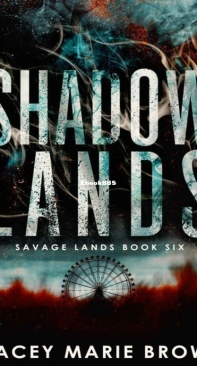 Shadow Lands - Savage Lands 06 - Stacey Marie Brown - English