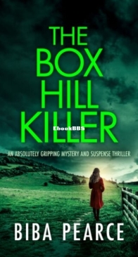The Box Hill Killer - Detective Rob Miller 4 - Biba Pearce - English