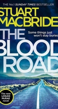 The Blood Road - Logan McRae 11 - Stuart MacBride - English