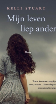 Mijn Leven Liep Anders - Kelli Stuart - Dutch
