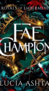 Fae Champion - Royals of Embermere 2 - Lucía Ashta - English