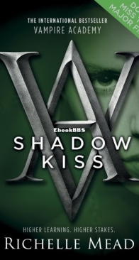Shadow Kiss - Vampire Academy 3 - Richelle Mead - English