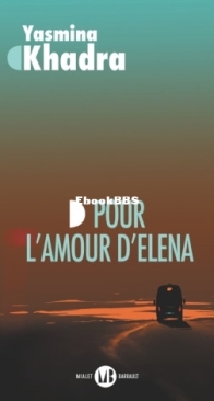 Pour L'Amour D'Elena - Yasmina Khadra - French