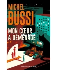 Mon Cœur A Déménagé - Michel Bussi - French
