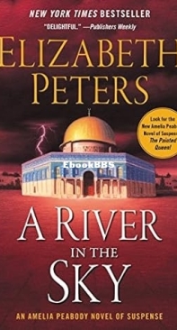 A River in the Sky - [Amelia Peabody 19] - Elizabeth Peters 2010 English