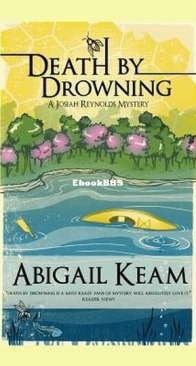 Death by Drowning - A Josiah Reynolds Mystery 2 - Abigail Keam - English