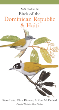 Field Guide to the Birds of the Dominican Republic and Haiti - Steven Latta, Christopher Rimmer - English