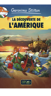 Geronimo Stilton 01 - La Découverte de l'Amérique - Origo 2010 - French
