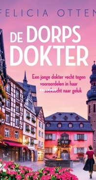De Dorpsdokter - De Dorpsdokter 1 - Felicia Otten - Dutch