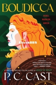 Boudicca - P.C. Cast - English