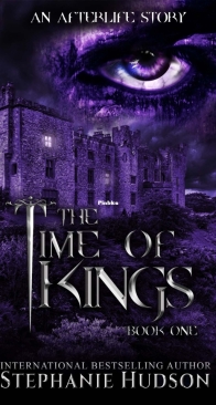 Time Of Kings - Afterlife Story 01 - Stephanie Hudson - English