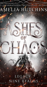 Ashes of Chaos - Legacy of the Nine Realms 02 - Amelia Hutchins - English