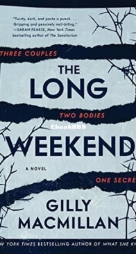 The Long Weekend - Gilly Macmillan - English
