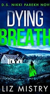 Dying Breath - DS Nikki Parekh 5 - Liz Mistry - English