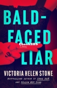 Bald-Faced Liar - Victoria Helen Stone - English
