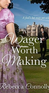 A Wager Worth Making - Arrangements 7 - Rebecca Connolly - English