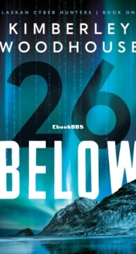 26 Below - Alaskan Cyber Hunters 1 - Kimberley Woodhouse - English
