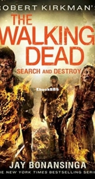 Search and Destroy - The Walking Dead 7 - Robert Kirkman and Jay Bonansinga - English